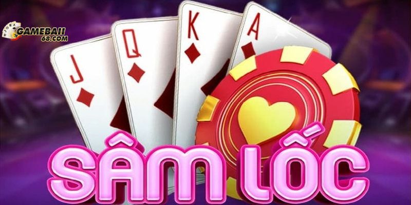 Tìm hiểu về bộ môn Sâm lốc tại nền tảng 68 Game bài