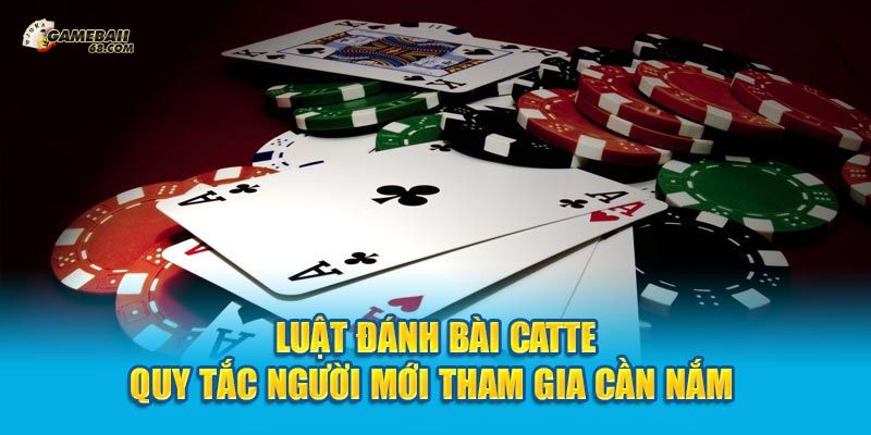 Nhập môn cách chơi Cát Tê cơ bản